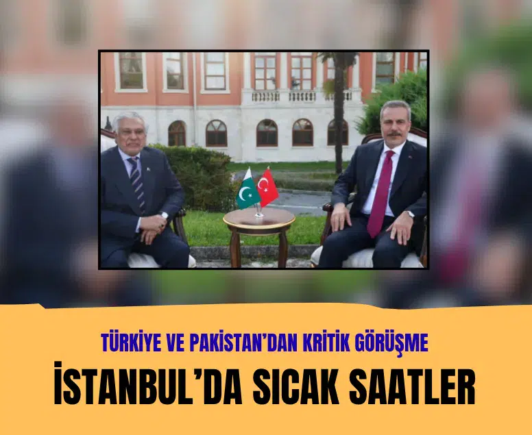 Hakan Fidan, Pakistan Dışişleri Bakanı Ishaq Dar ile İstanbul'da görüştü