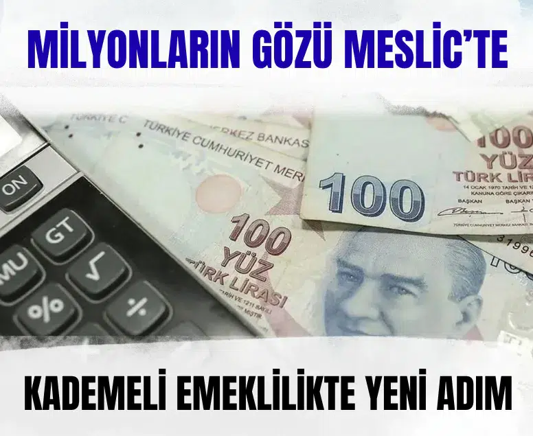 Kademeli emeklilik Meclis gündeminde: 2000-2008 arası sigortalılara düzenleme gelecek mi?