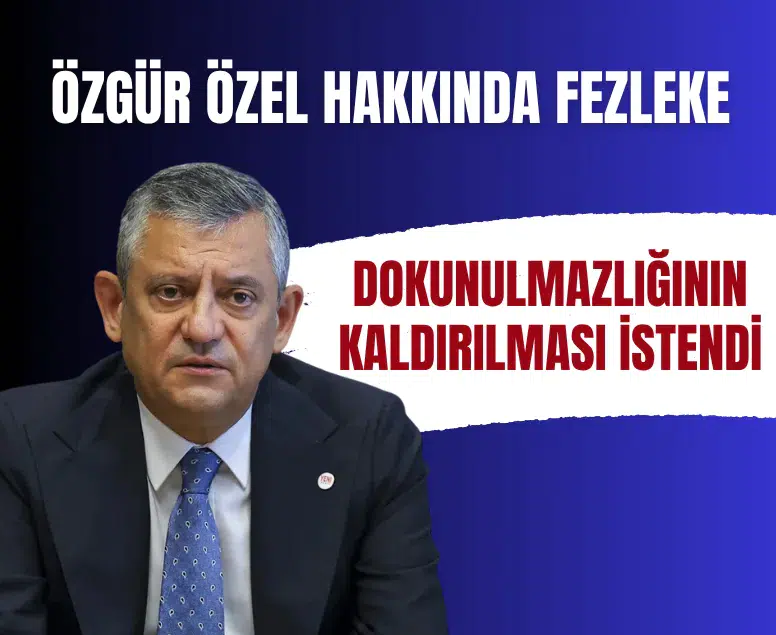 Özgür Özel ve Veli Ağbaba hakkında hazırlanan fezleke Bakanlığa gönderildi