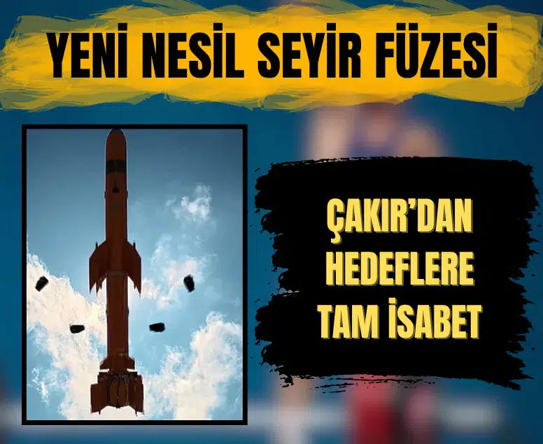 ÇAKIR seyir füzesi yeni yakıt sistemiyle kara ve deniz hedeflerini vurdu