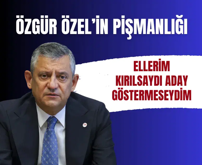 Özgür Özel Hatay adayı Lütfü Savaş açıklamasında pişmanlığını dile getirdi