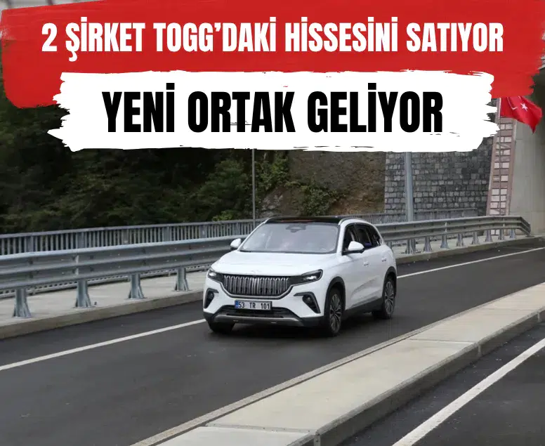 TOGG'da tarihi hisse operasyonu: İki dev ayrılıyor, masaya Türkiye varlık fonu oturuyor!