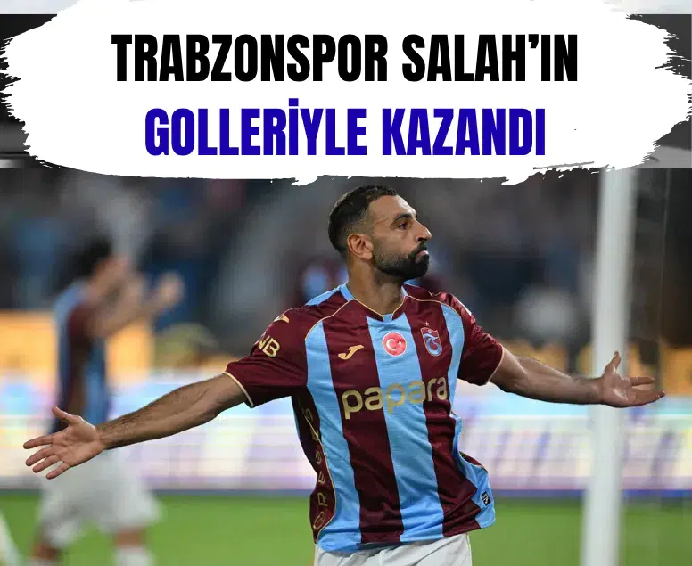 Trabzonspor evinde Başakşehir'i Mohamed Salah'ın golleriyle 2-1 yendi