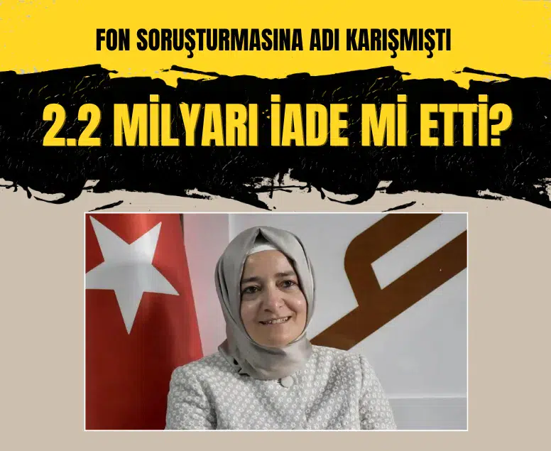 Fatma Betül Sayan Kaya ve eşinin 2,2 milyar lirayı iade ettiği iddia edildi