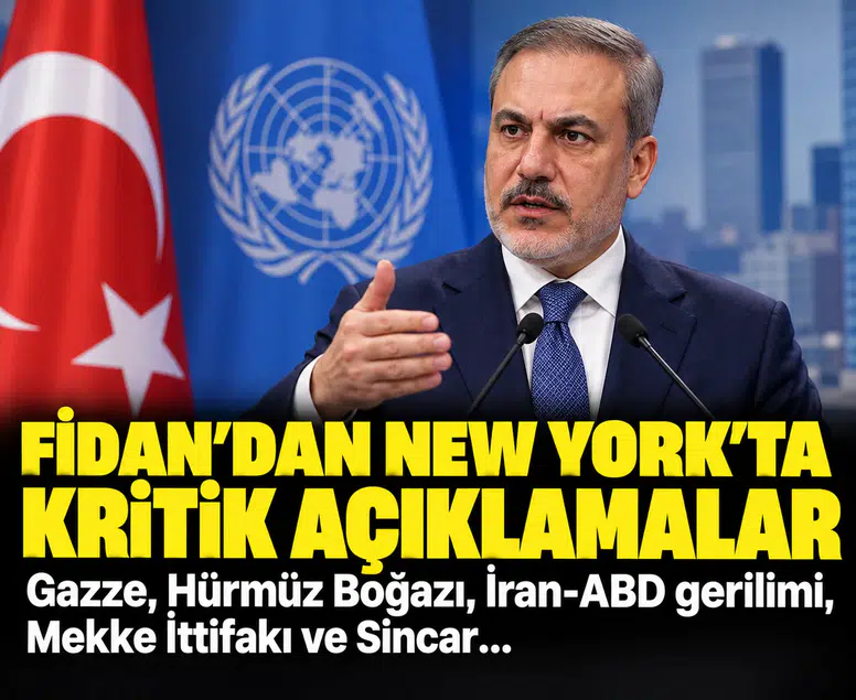 Hakan Fidan’dan kritik mesajlar: Gazze, Hürmüz, Mekke İttifakı ve Sincar