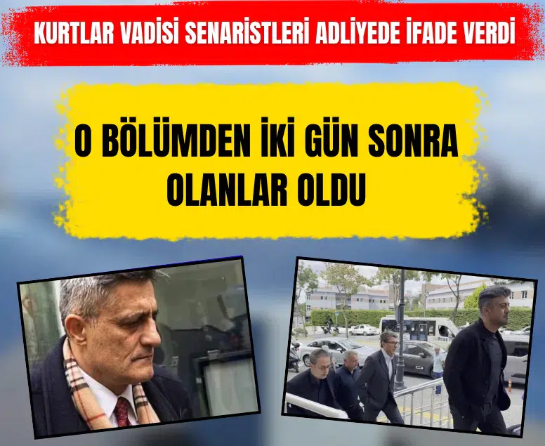 Kaşif Kozinoğlu soruşturmasında "Kurtlar Vadisi" senaristleri adliyede ifade verdi