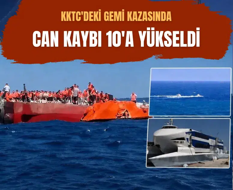 KKTC'deki gemi kazasında can kaybı 10'a yükseldi