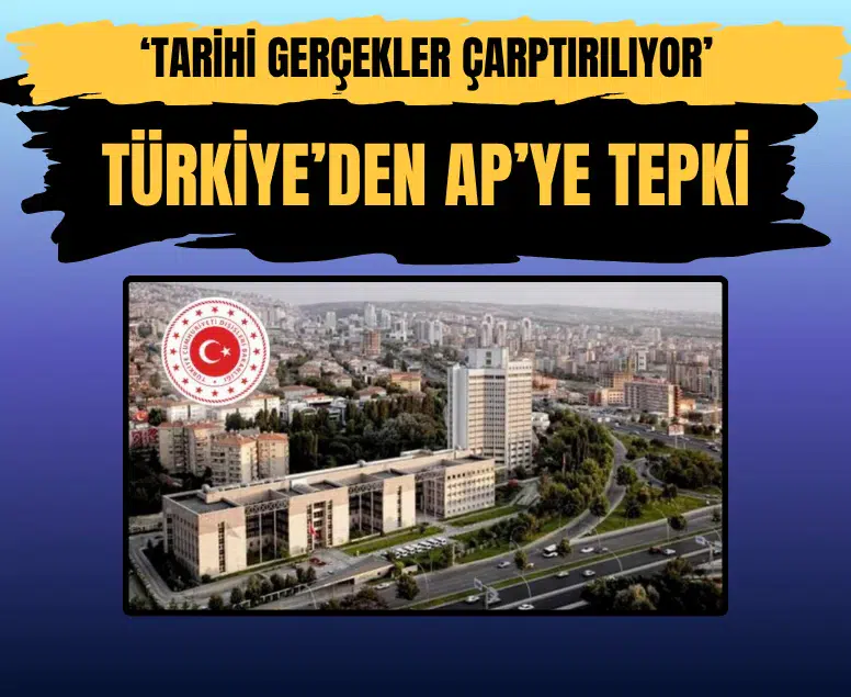 Dışişleri Bakanlığı'ndan AP'ye 2027 bütçesi ve sözde anıt tepkisi