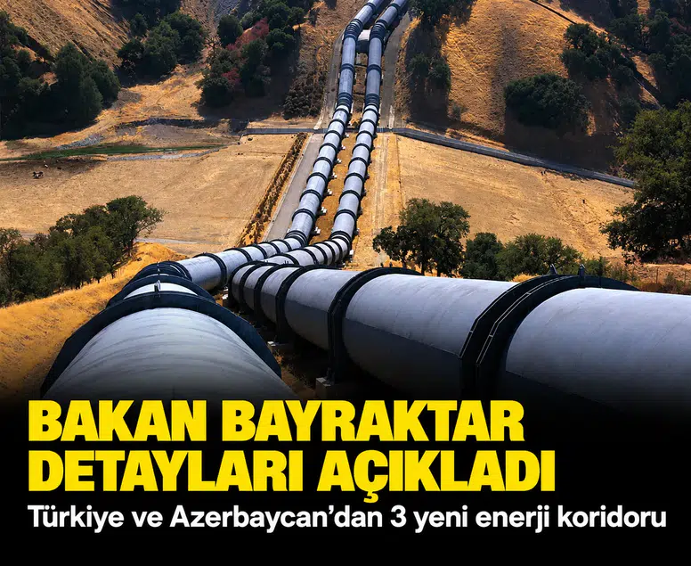 Bakan Bayraktar detayları açıkladı: Türkiye ve Azerbaycan’dan 3 yeni enerji koridoru