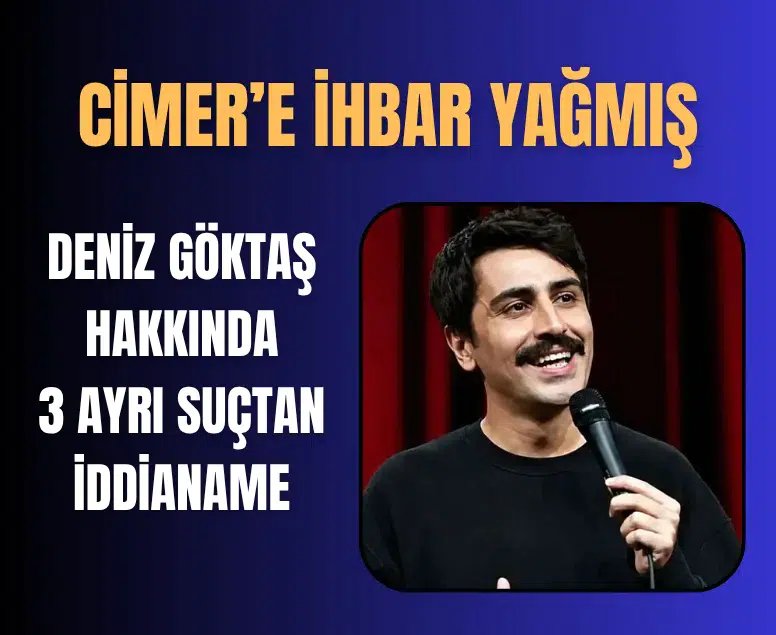 Komedyen Deniz Göktaş hakkında 3 ayrı suçtan iddianame düzenlendi