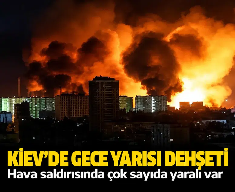Kiev'de gece yarısı dehşeti: Hava saldırısında çok sayıda yaralı var