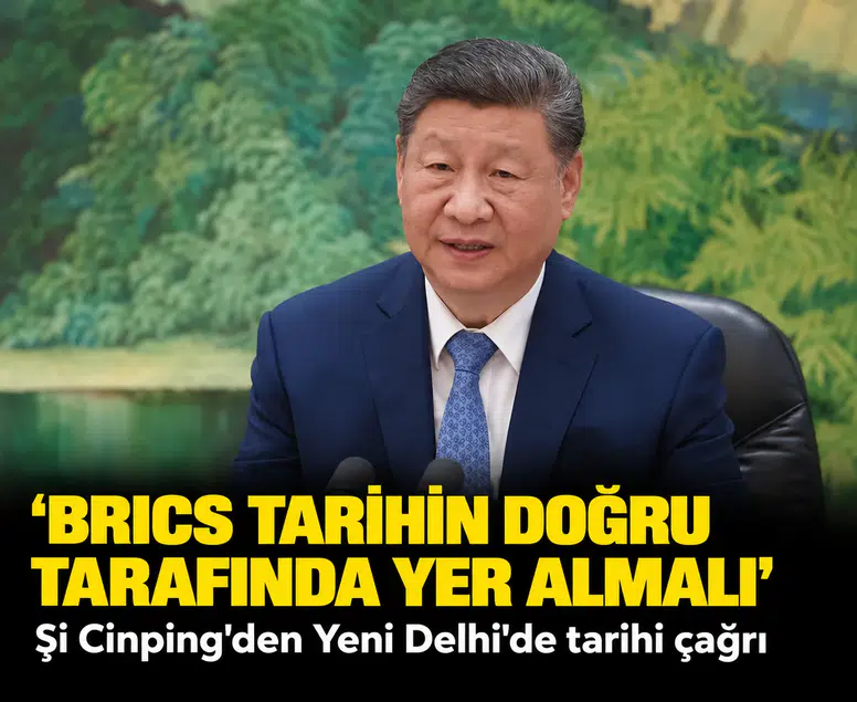 Şi Cinping’den Yeni Delhi’de tarihi çağrı: 'BRICS tarihin doğru tarafında yer almalı'