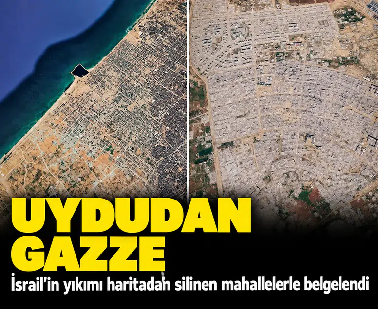 Uydu görüntüleri ortaya çıktı: Refah'ta ayakta kalan tek bir bina bile yok