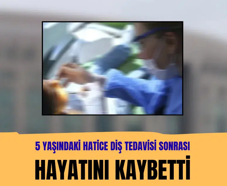 Fethiye'de 5 yaşındaki Hatice Serra diş tedavisi sonrası yaşamını yitirdi