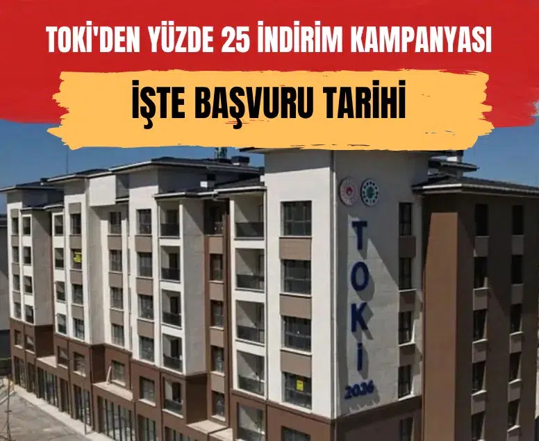 TOKİ'den yüzde 25 indirim kampanyası: Başvurular 22 Eylül'de başlıyor