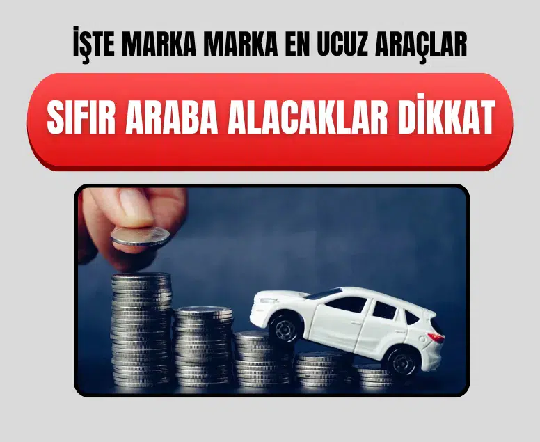En ucuz sıfır otomobil 1 milyon 444 bin liradan satılıyor