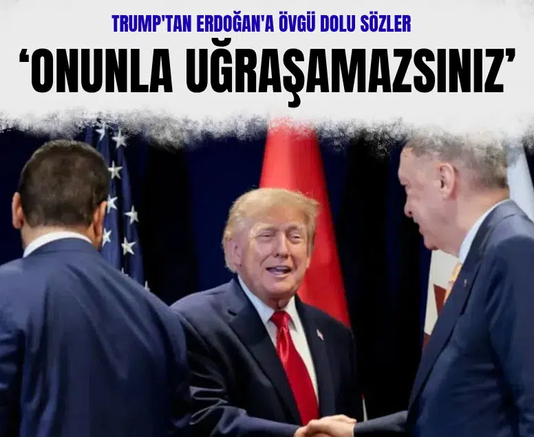 Trump'tan BM Zirvesi'nde Erdoğan açıklaması: Çok çetin biri ve iyi dostum