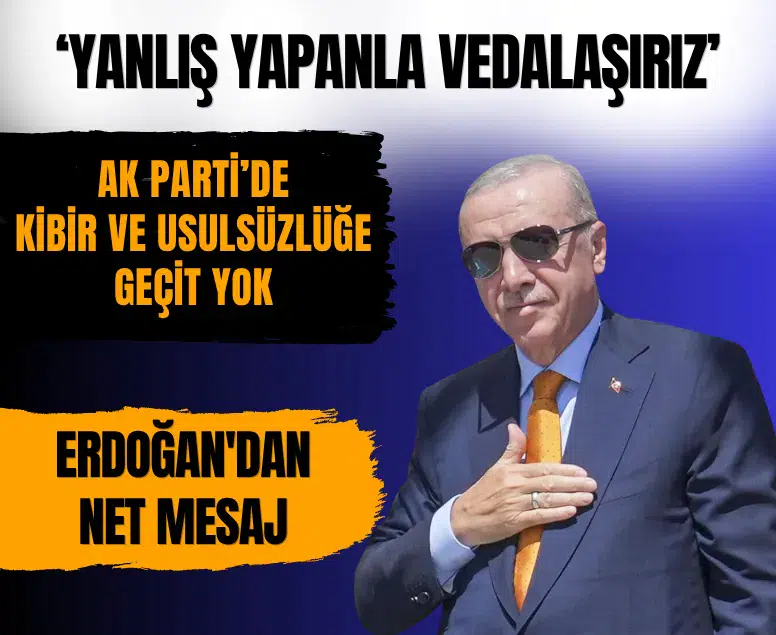 Cumhurbaşkanı Erdoğan'dan net mesaj: Yanlış yapanla vedalaşırız