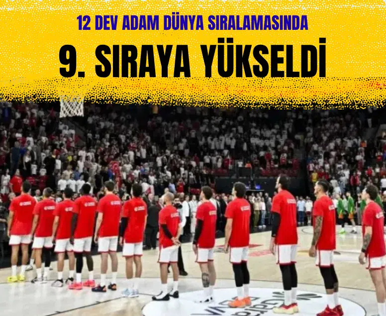 12 Dev Adam dünya sıralamasında 9. sıraya yükseldi