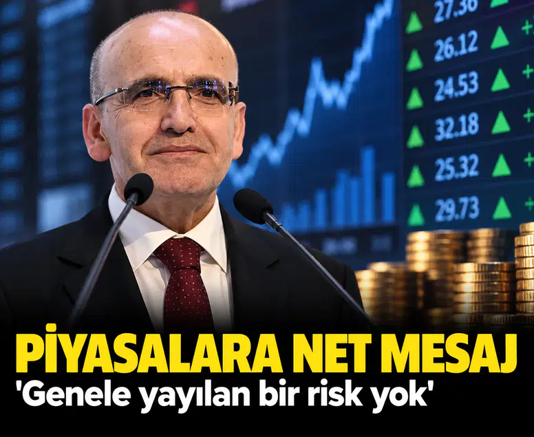 Bakan Şimşek'ten piyasalara net mesaj: Genele yayılan bir risk yok