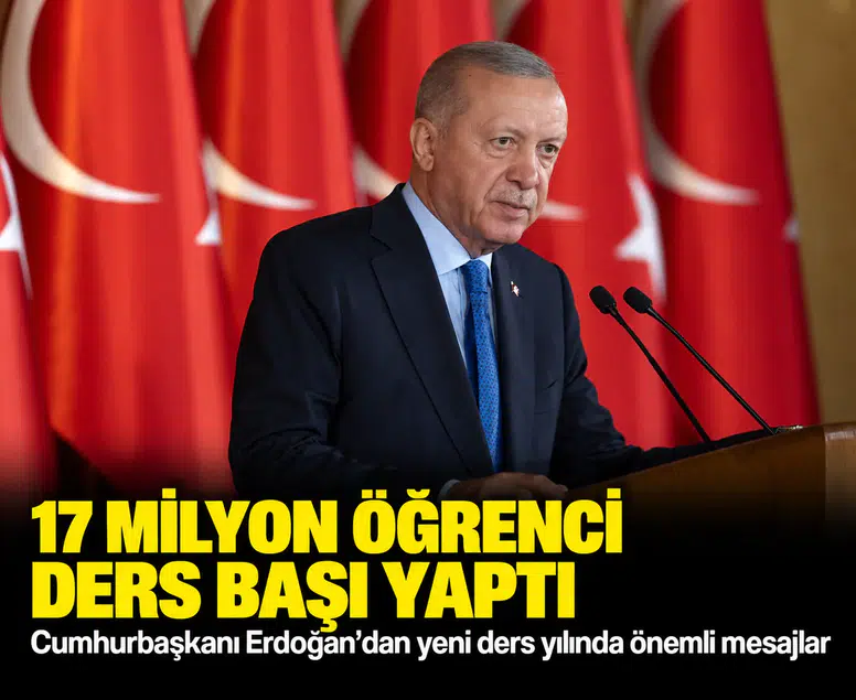 17 milyon öğrenci ders başı yaptı: Cumhurbaşkanı Erdoğan'dan yeni ders yılında önemli mesajlar