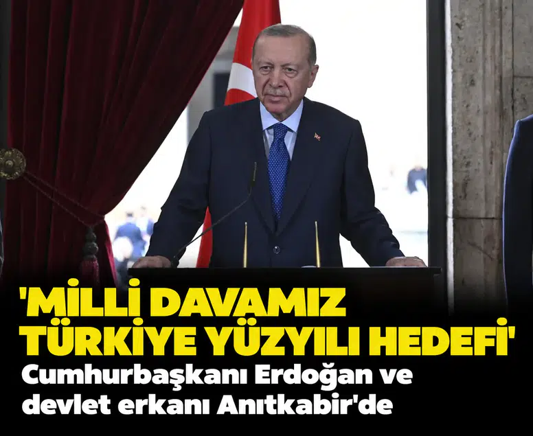 'Milli davamız Türkiye Yüzyılı hedefi': Cumhurbaşkanı Erdoğan ve devlet erkanı Anıtkabir'de