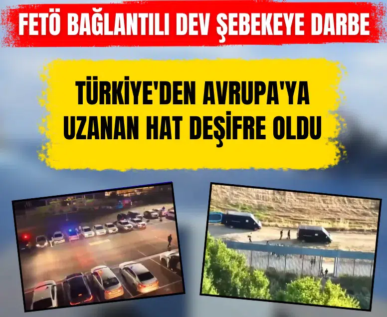 Türkiye ve Fransa'da insan kaçakçılığı yapan FETÖ bağlantılı şebeke çökertildi