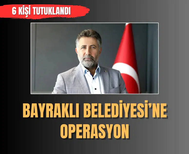 Bayraklı Belediyesi yolsuzluk soruşturmasında Serdar Sandal tutuklandı