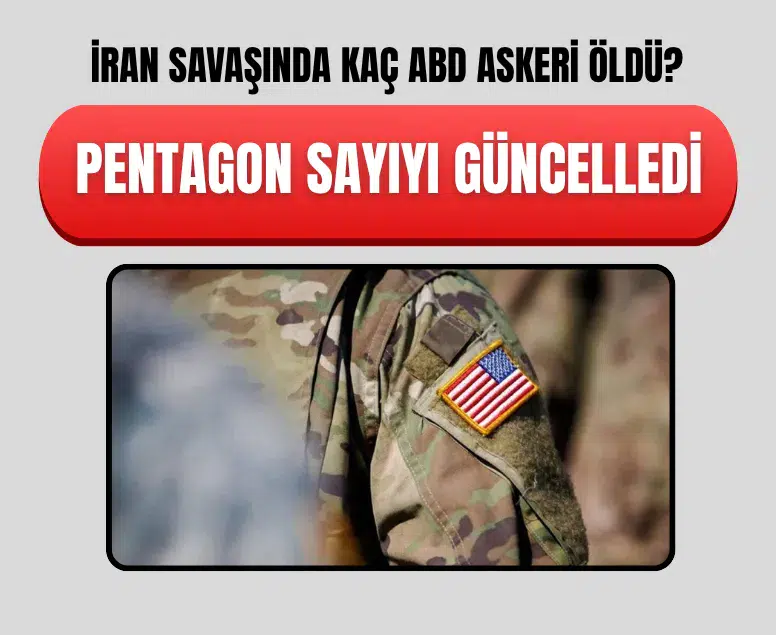 Pentagon İran savaşında ölen ABD askeri sayısının 21'e yükseldiğini açıkladı