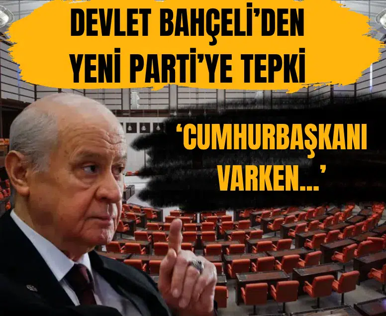 Devlet Bahçeli'den Cumhurbaşkanı Erdoğan konuşurken salonu terk eden Yeni Parti'ye tepki