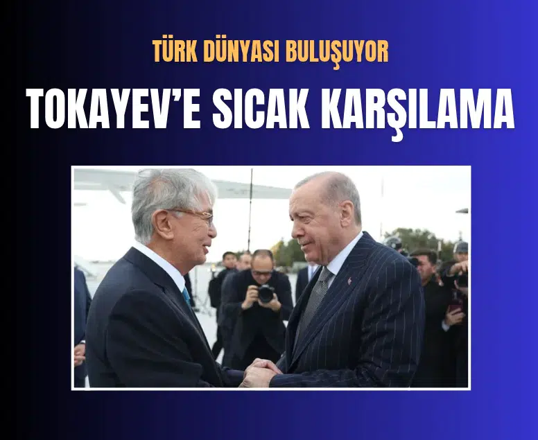 Kazakistan Cumhurbaşkanı Tokayev TDT Zirvesi öncesi Ankara'ya geldi