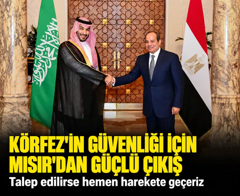 Mısır ve Suudi Arabistan hattında askeri ve siyasi dayanışma vurgusu