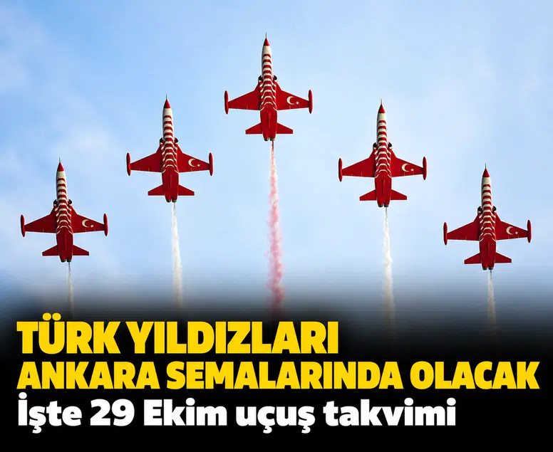 Türk Yıldızları Ankara semalarında olacak: İşte 29 Ekim uçuş takvimi
