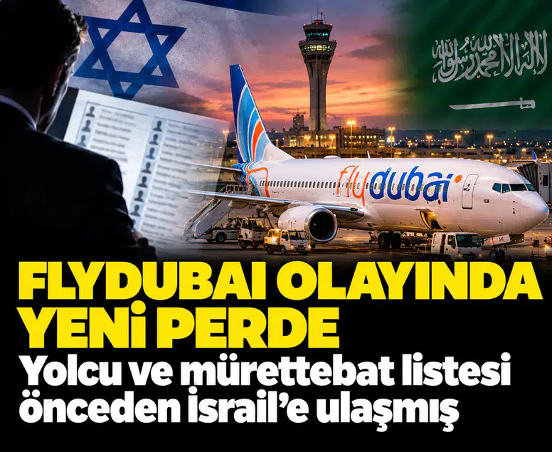 Flydubai uçağındaki skandalda şok iddia: İsrail felaketin sinyalini veren listeyi 2 gün önceden almış!