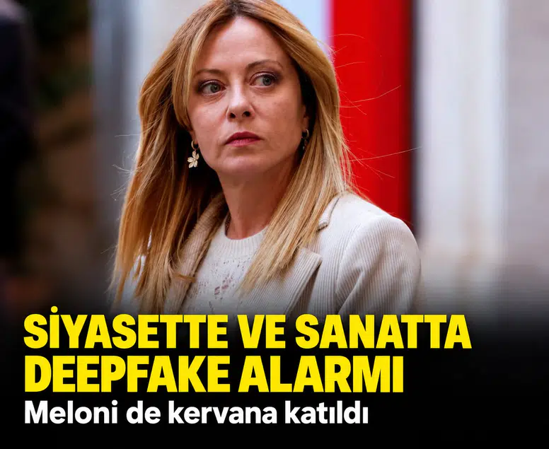 Meloni'den deepfake mağduriyeti sonrası yapay zekaya hukuki barikat