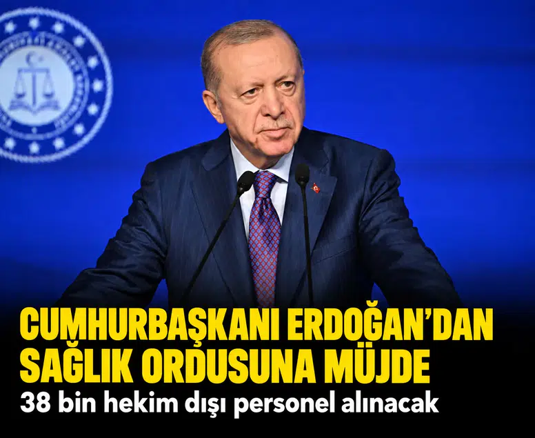 Cumhurbaşkanı Erdoğan'dan sağlık ordusuna müjde: 38 bin hekim dışı personel alınacak