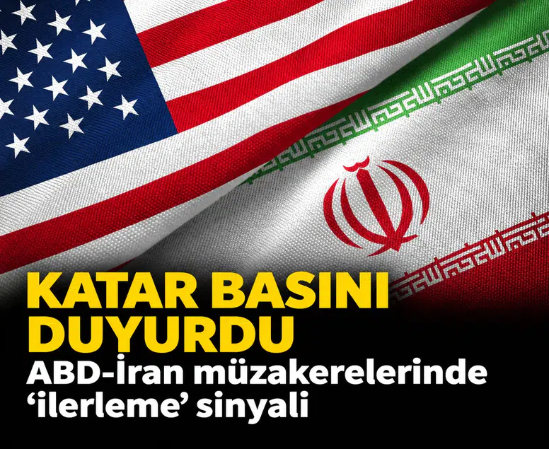 Katar basını duyurdu: ABD-İran müzakerelerinde 'ilerleme' sinyali