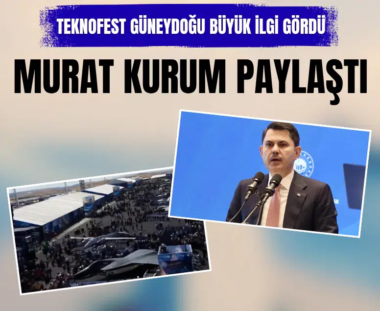 Bakan Kurum’dan Şanlıurfa’daki TEKNOFEST Güneydoğu paylaşımı
