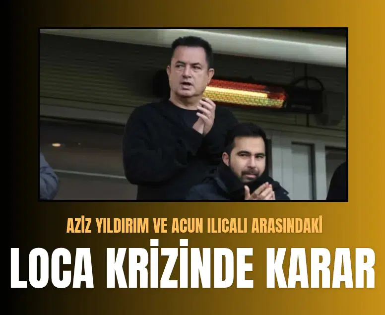 Aziz Yıldırım ve Acun Ilıcalı arasındaki loca davasında 4. kez ret kararı çıktı