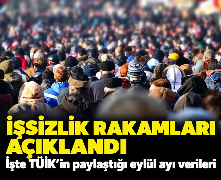 İşsizlik rakamları açıklandı: Eylülde yüzde 8,4'e çıktı