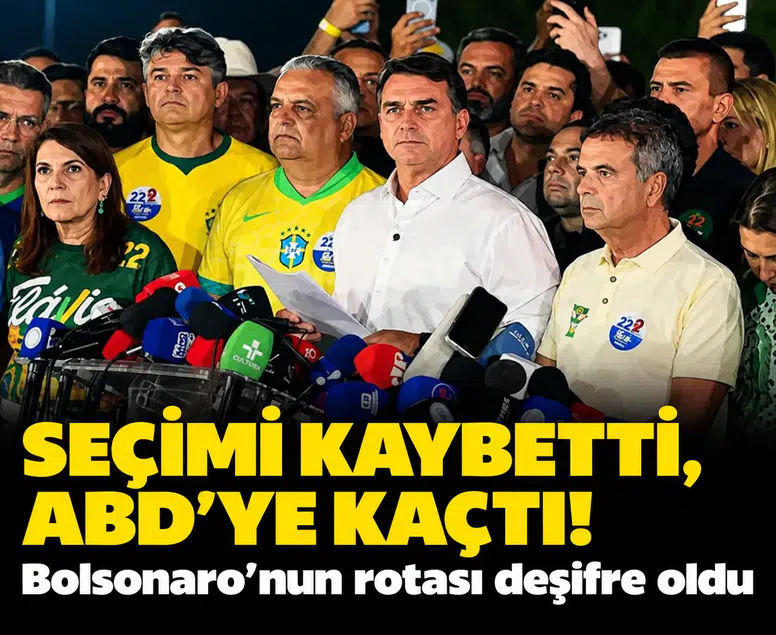 Seçimi kaybetti, ABD'ye kaçtı: Bolsonaro'nun rotası deşifre oldu