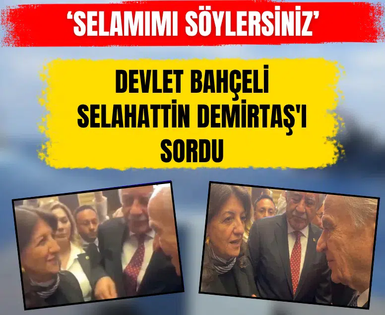 Devlet Bahçeli Meclis resepsiyonunda Selahattin Demirtaş'ı sordu