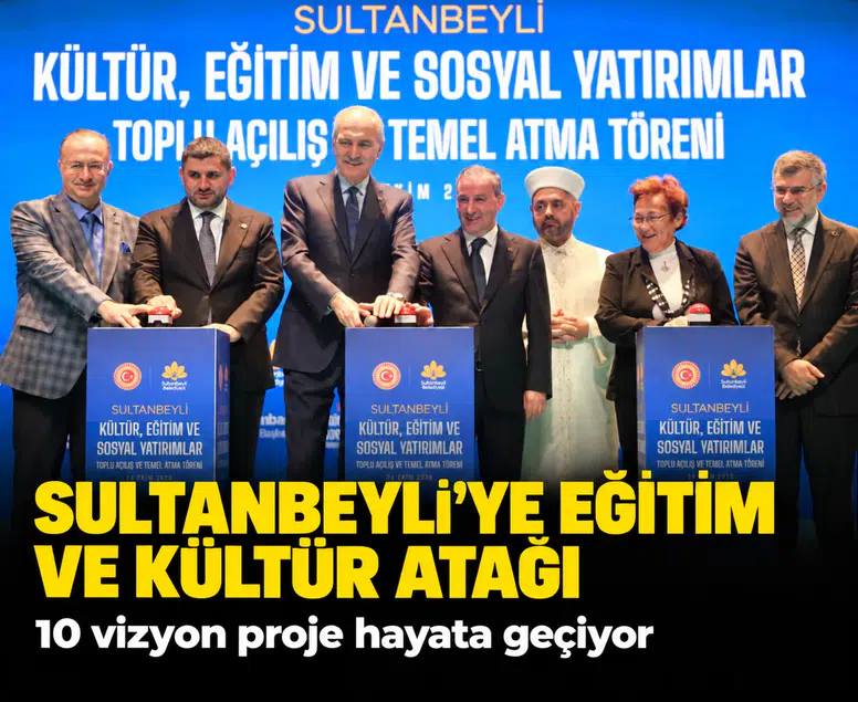 Sultanbeyli'ye eğitim ve kültür atağı: 10 vizyon proje hayata geçiyor