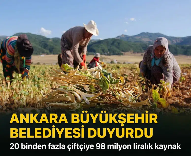 Ankara Büyükşehir Belediyesi duyurdu: 20 binden fazla çiftçiye 98 milyon liralık kaynak