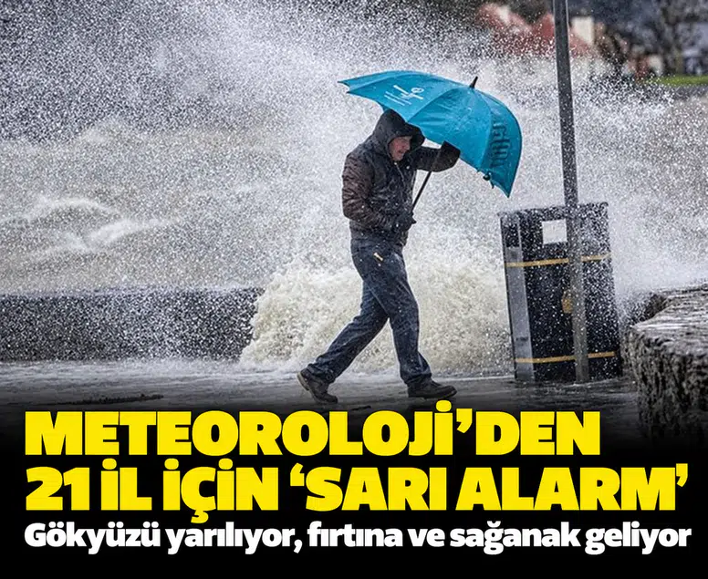Meteoroloji’den 21 il için 'sarı alarm': Gökyüzü yarılıyor, fırtına ve sağanak geliyor