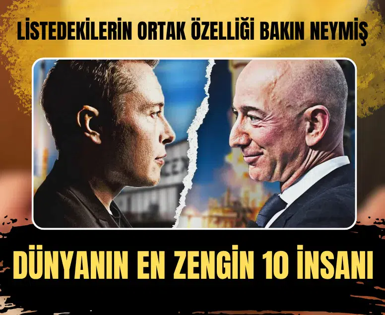 Dünyanın en zengin 10 insanı açıklandı: Listedekilerin tamamı ABD’li