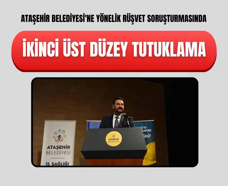 Ataşehir Belediyesi Başkan Vekili Murat Güneş rüşvet soruşturmasında tutuklandı