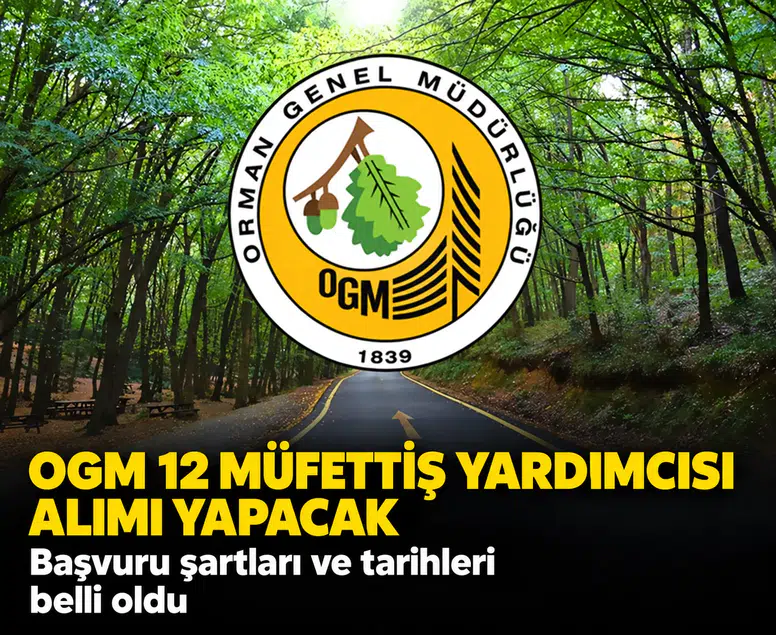 OGM teftiş kadrosunu büyütüyor: 12 müfettiş yardımcısı alınacak