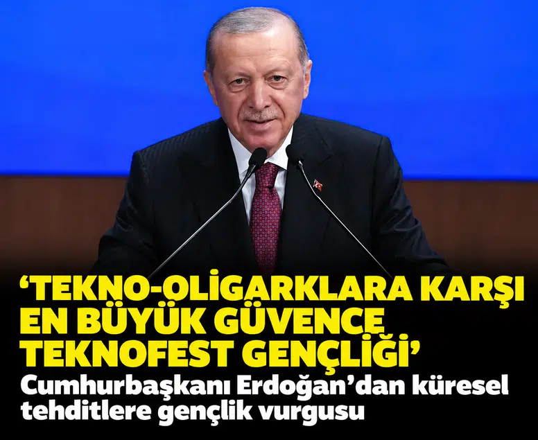 Cumhurbaşkanı Erdoğan'dan 'Tekno Oligark' uyarısı: 'En büyük güvencemiz Teknofest gençliği'