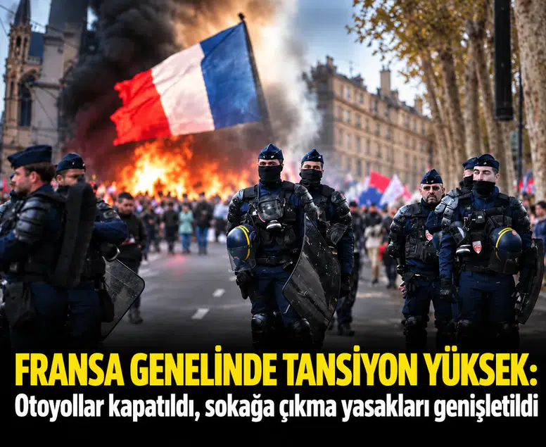 Fransa genelinde tansiyon yüksek: Otoyollar kapatıldı, sokağa çıkma yasakları genişletildi